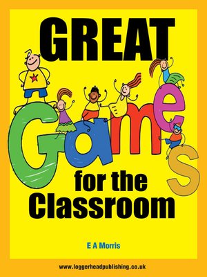 cover image of Great Games For The Classroom